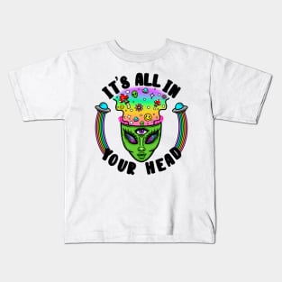 It’s all in your head Kids T-Shirt